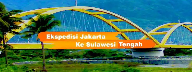 Ekspedisi Jakarta ke Sulawesi Tengah