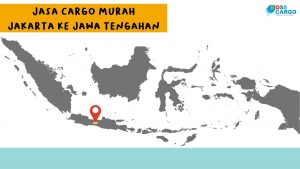 Jasa Cargo Murah Jawa Ke Jawa Tengah