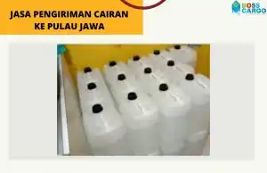 Jasa Pengiriman Cairan Ke Pulau Jawa