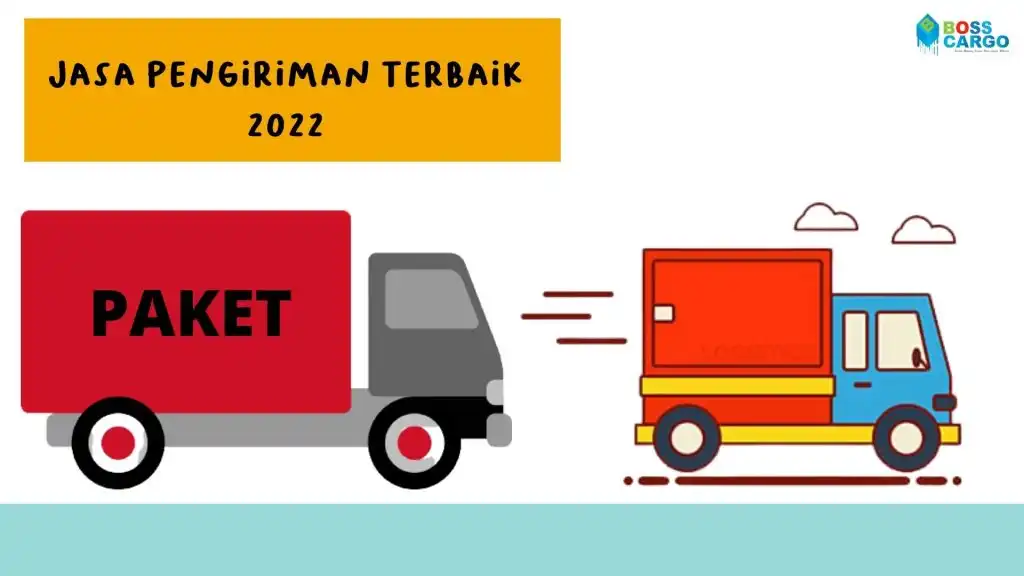 Jasa Pengiriman Terbaik 2022