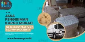 Jasa Pengiriman Kargo Murah Mulai 2500/Kg